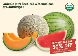 Sprouts Farmers Market Organic Mini Seedless Watermelons or Cantaloupes offer