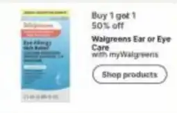 Walgreens Walgreens Ear or Eye Care offer