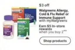 Walgreens Walgreens Allergy, Cold & Flu Relief or Immune Support offer