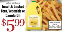 Morton Williams bowl & basket corn, vegetable or canola oil offer