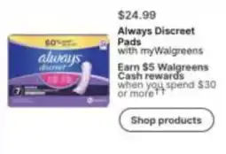 Walgreens Always Discreet Pads offer