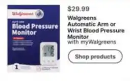 Walgreens Walgreens automatic arm or wrist blood pressure monitor offer