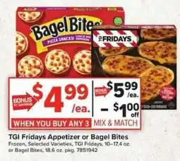 Giant Food Tgi Fridays appetizer or bagel bites offer