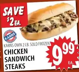 Karns Karns chicken sandwich steaks offer