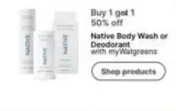 Walgreens Native Body Wash or Deodorant offer