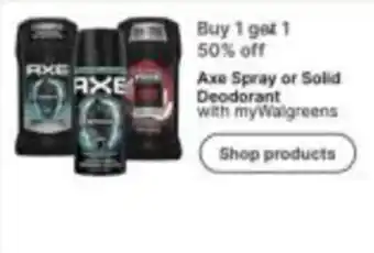 Walgreens Axe Spray or Solid Deodorant offer