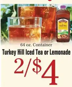 Morton Williams Turkey Hill Iced Tea or Lemonade offer