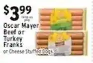 Associated Oscar Mayer Beef or Turkey Franks or Cheese Stuffed Dogs offer
