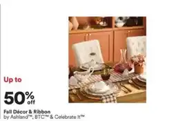 Michaels Fall Décor & Ribbon by Ashland™, BTC™ & Celebrate It™ offer