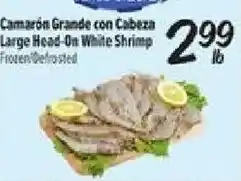 El Super Camaron Grande Con Cabeza Large Head-On White Shrimp offer