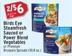 Associated Birds Eye Steamfresh or Power Blend Vegetables or Premium Brussels Sprouts offer
