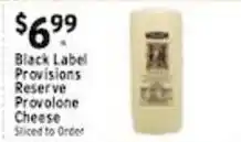 Associated Black Label Provisions Reserve Provolone Cheese offer