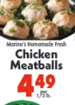 Marino's Supermarket Marino's Homemade Fresh Chicken Meatballs offer