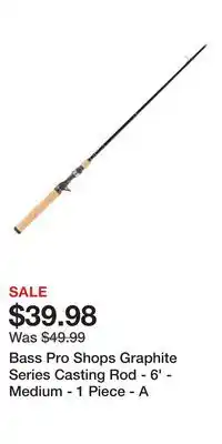 Cabela's Bass Pro Shops Graphite Series Casting Rod - 6' - Medium - 1 Piece - A offer