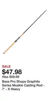 Cabela's Bass Pro Shops Graphite Series Muskie Casting Rod - 7' - X Heavy offer