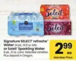 Safeway Signature SELECT refreshe Water or Soleil Sparkling Water offer