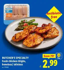 Lidl Butcher's specialty fresh chicken thighs, boneless/skinless offer