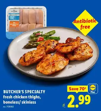 Butcher's specialty fresh chicken thighs, boneless/skinless