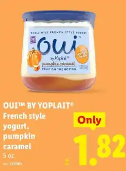 Lidl Oui by Yoplait French style yogurt, pumpkin caramel offer