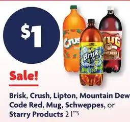 Family Dollar Brisk, Crush, Lipton, Mountain Dew Code Red, Mug, Schweppes, or Starry Products offer