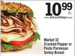 Price Chopper Market 32 Cracked Pepper or Pesto Parmesan Turkey Breast offer