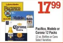 Price Chopper Pacifico, Modelo or Corona 12 Packs offer