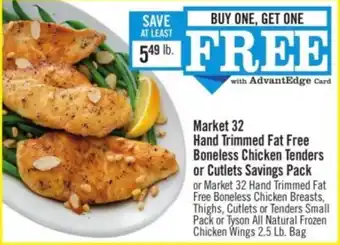 Market 32 Hand Trimmed Fat Free Boneless Chicken Tenders or Cutlets Savings Pack