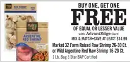 Price Chopper Market 32 Farm Raised Raw Shrimp or Wild Argentine Red Raw Shrimp offer