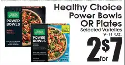 Supremo Foods Inc Healthy Choice Power Bowls OR Plates offer