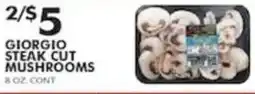 Pioneer Supermarkets Giorgio steak cut mushrooms offer