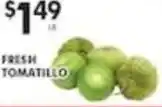 Pioneer Supermarkets Fresh Tomatillo offer