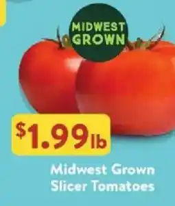 Fresh Thyme Midwest Grown Slicer Tomatoes offer