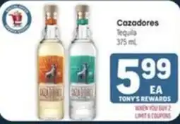 Tony’s Fresh Market Cazadores Tequila offer