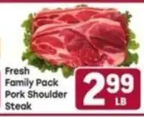Tony’s Fresh Market Fresh Family Pack Pork Shoulder Steak offer