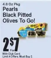 Super Fresh Pearls Black Pitted Olives To Go! offer