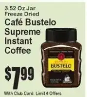 Super Fresh Cafe Bustelo supreme instant coffee offer