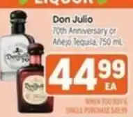 Tony’s Fresh Market Don Julio 70th Anniversary or Añejo Tequila offer