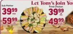 Tony’s Fresh Market Tony's sub platter offer