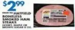 Associated Hatfield boneless smoked ham steaks offer