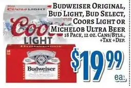 Trade Fair Supermarket Budweiser Original, Bud Light, Bud Select, Coors Light or Michelob Ultra Beer offer