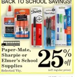 Harvest Foods Paper-Mate, Sharpie or Elmer's School Supplies offer