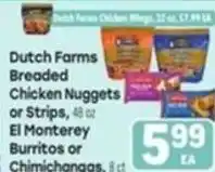 Tony’s Fresh Market Dutch Farms Breaded Chicken Nuggets or Strips offer