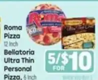 Tony’s Fresh Market Roma Pizza, Bellatoria Ultra Thin Personal Pizza offer