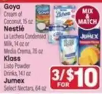 Tony’s Fresh Market Goya , Nestle , Klass, Jumex offer