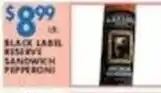 Associated Black Label Reserve Sandwich Pepperoni offer