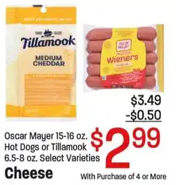 Maceys Oscar Mayer Hot Dogs or Tillamook Cheese offer