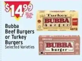 Bubba Beef Burgers or Turkey Burgers