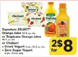 ACME Signature Select Orange Juice or Tropicana Orange Juice or Chobani Greek Yogurt or Chobani Zero Sugar Yogurt offer