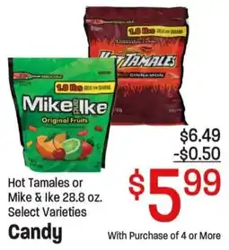 Maceys Hot Tamales or Mike & Ike offer