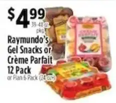 Pioneer Supermarkets Raymundo's Gel Snacks or Crème Parfait offer